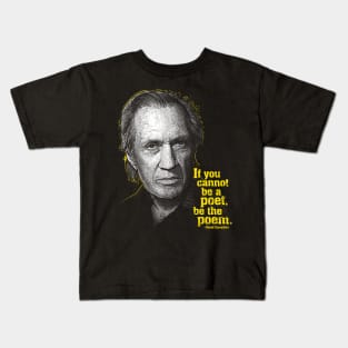 David Carradine - Be the Poem Kids T-Shirt